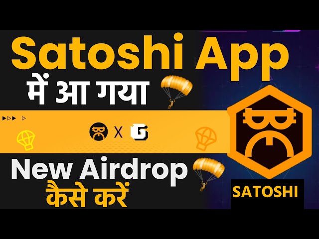 🪂 Satoshi App New Airdrop Claim 500K Total Coin How to Claim OG Airdrop By Mansingh Expert ||