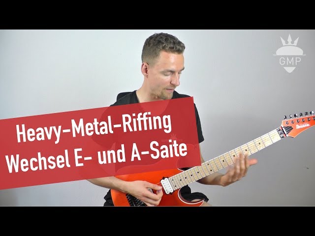 Heavy-Metal-Riffing Wechsel E- und A-Saite - Metal Riffs Lernen | Guitar Master Plan