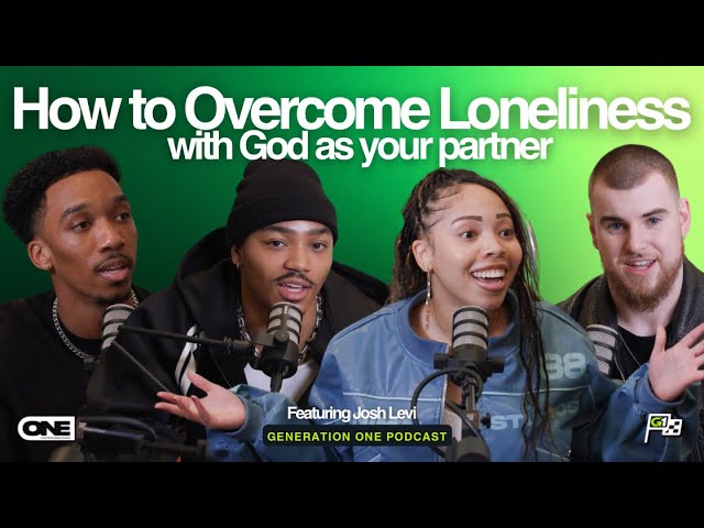 Overcoming Loneliness, Knowing who YOU are & God as your Partner w/ Josh Levi | Gen One Podcas