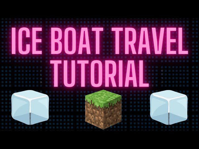 Ice Boat Travel Tutorial