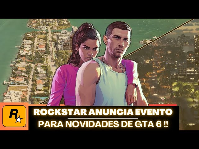 BOMBA DA NOITE!! ROCKSTAR ANUNCIA CONFERÊNCIA PARA MOSTRAR PRÓXIMAS NOVIDADES DE GTA 6, ANOTA AÍ !!