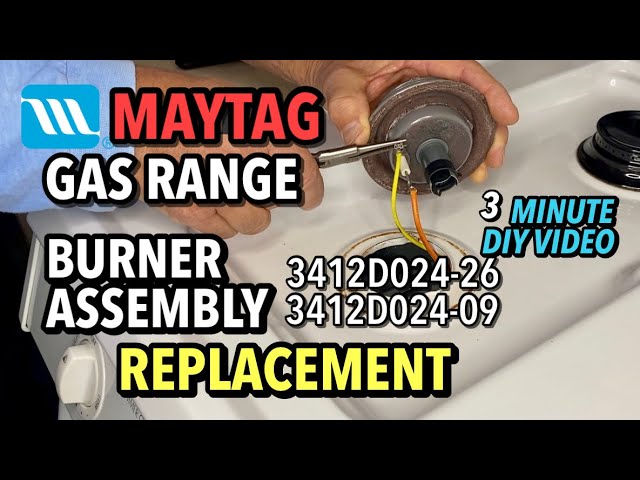 MAYTAG Gas Range - Burner Assembly Replacement