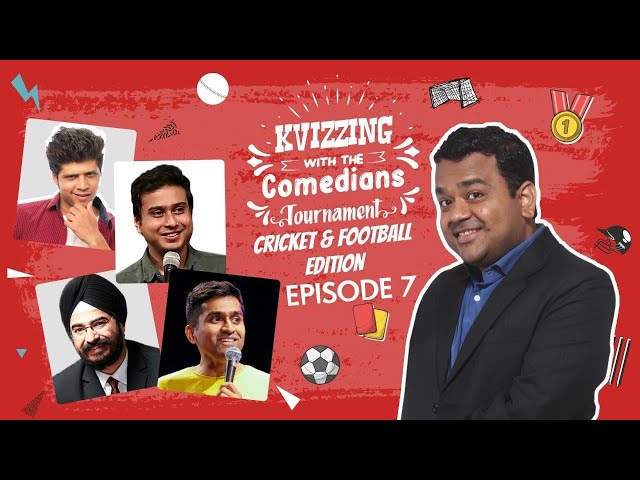 KVizzing With The Comedians Cricket & Football Edition    Final ft  Angad, Anirban, Aravind & Rahul