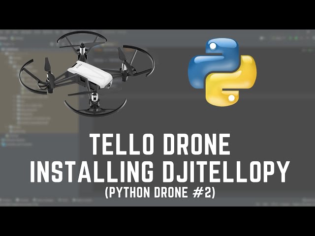 Controlling Tello Drone with Python - Installing djitellopy | #148 (Python Drone #2)