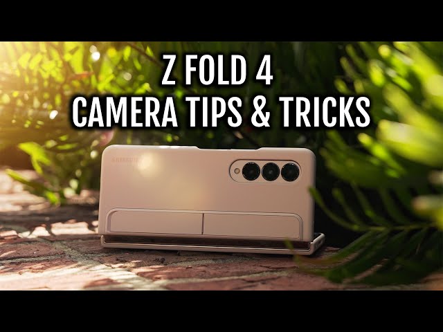 Galaxy Z Fold 4 Camera Tips and Tricks You NEED To Try RIGHT NOW!