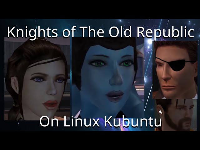 Star Wars Knights of The Old Republic on Linux Kubuntu