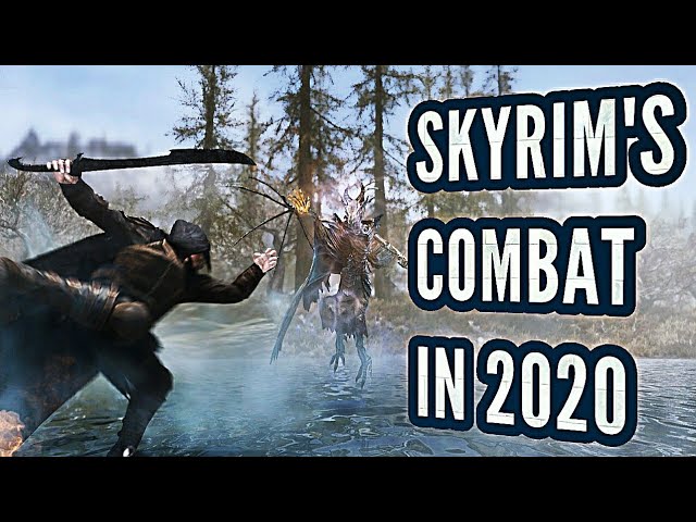 Skyrim's Combat Mods in 2020