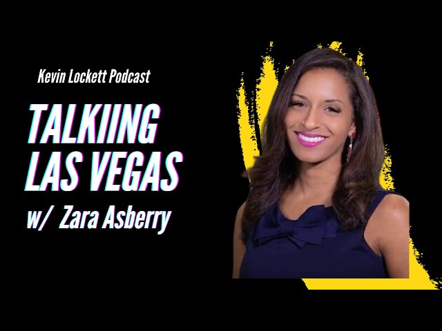 Talking Things To Do in Las Vegas, Usher,  Superbowl LVIII  w/ Zora Asberry | Kevin Lockett Podcast