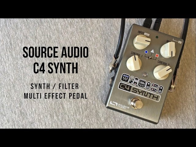 Source Audio C4 Synth - A Synth / Filter Multieffect Pedal