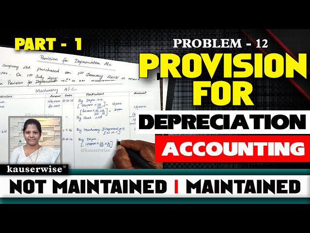 [12] Provision for Depreciation account is not maintained | Depreciation Accounting | by Kauserwise