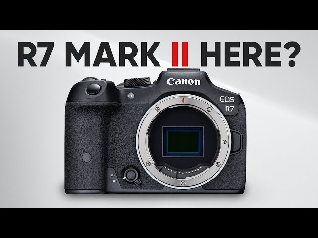Canon EOS R7 Mark II Right Around the Corner?