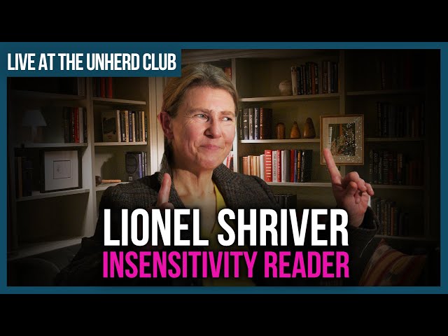 Lionel Shriver: Insensitivity Reader - Live at the UnHerd Club