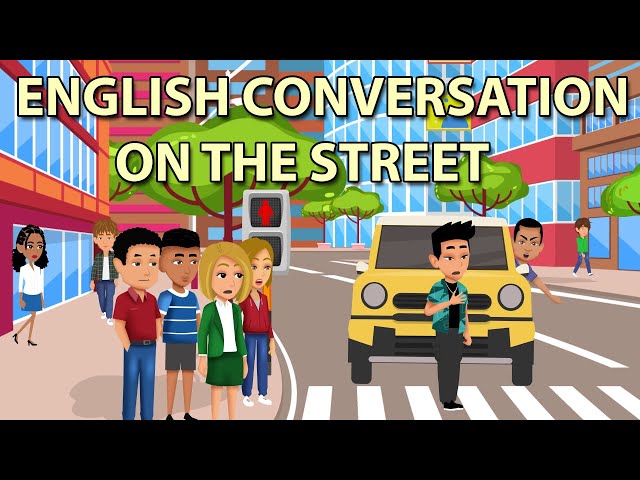 English Conversation on the Street
