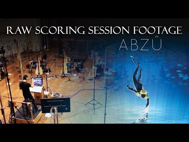 ABZU - Raw scoring session footage
