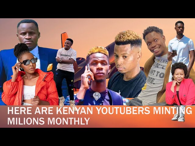 HERE ARE KENYAN YOUTUBERS MINTING MILLIONS MONTHLY.  THE PLUTO, EVE MUNGAI, COMRAD FLAVOUR