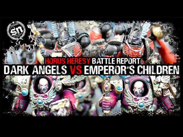 Dark Angels vs Emperor's Children - Horus Heresy (Battle Report)