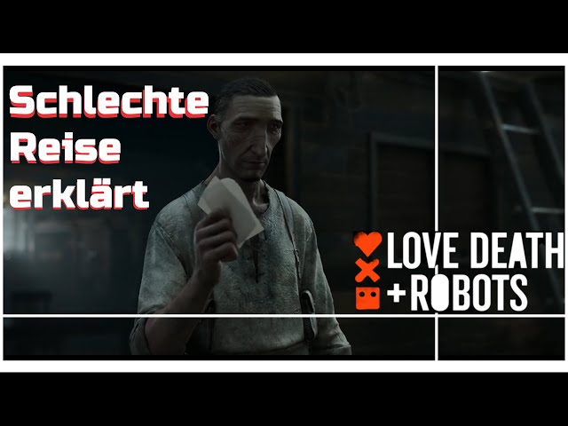 Schlechte Reise erklärt | Love, Death & Robots Staffel 3