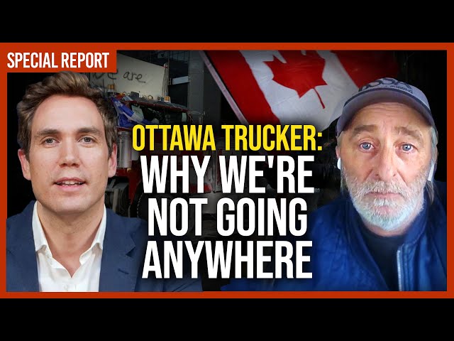 Ottawa Trucker: We’ll stay until EVERY Covid mandate is lifted