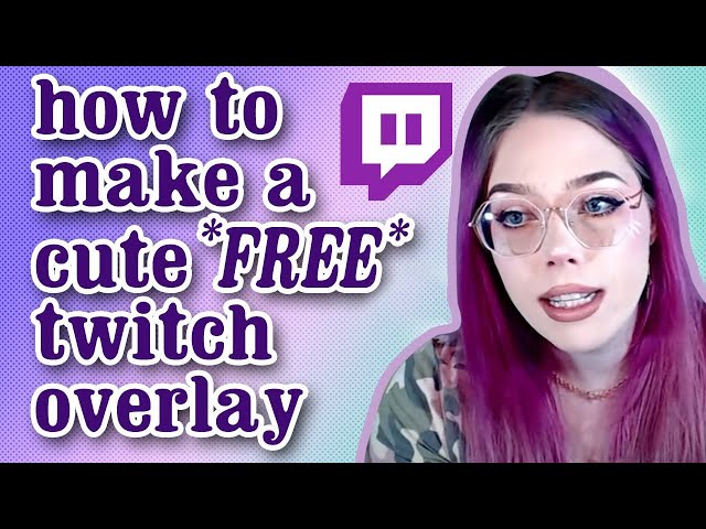 learn to make (cute) FREE overlays for twitch! -- beginner tutorial