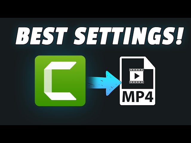 How to Export Camtasia Project as a Video | Best Render Settings!