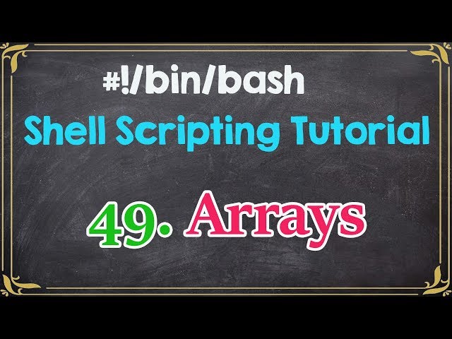 Arrays in  Shell Scripting Tutorial for Beginners