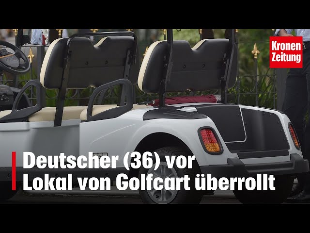 Deutscher (36) vor Lokal von Golfcart überrollt | krone.tv NEWS