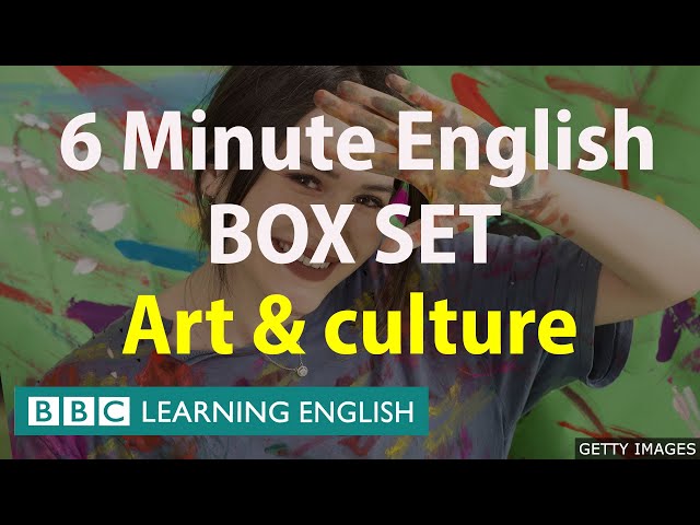 BOX SET: 6 Minute English - 'Art & Culture' English mega-class! Thirty minutes of new vocabulary!