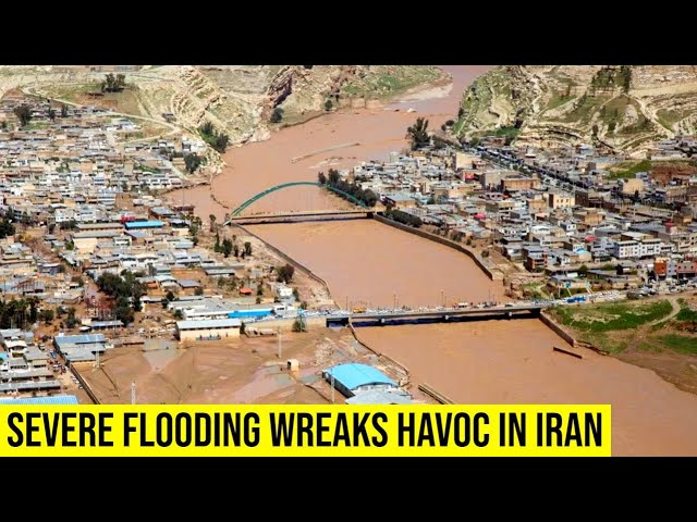 Severe Flooding Wreaks Havoc in Iran.