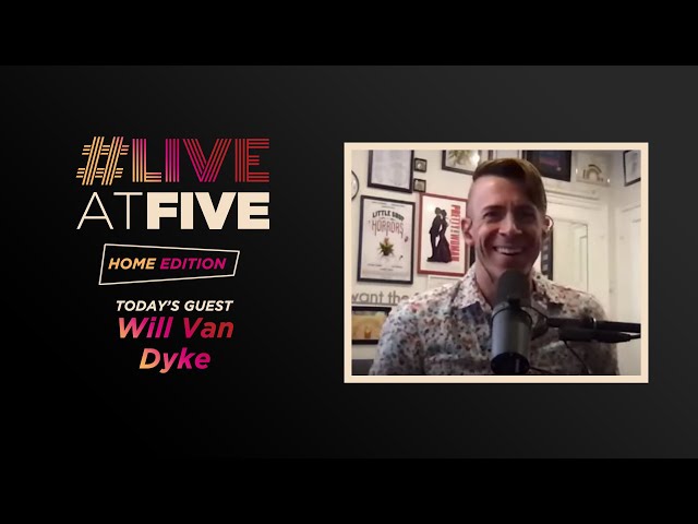 Broadway.com #LiveatFive: Home Edition with Broadway Composer Will Van Dyke of BROADWAY BUSKERS