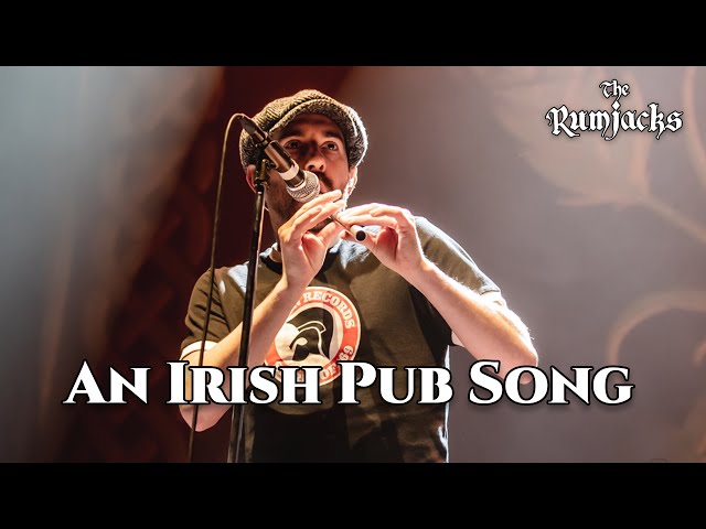 The Rumjacks - An Irish Pub Song [Live in Amsterdam]