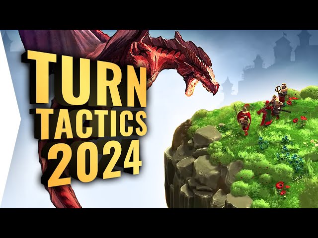 The Most Anticipated Turn-Based Tactics Strategy Games In 2024