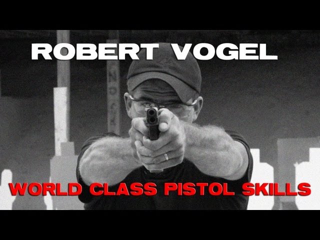 Make Ready with Robert Vogel: Building World Class Pistol Skills
