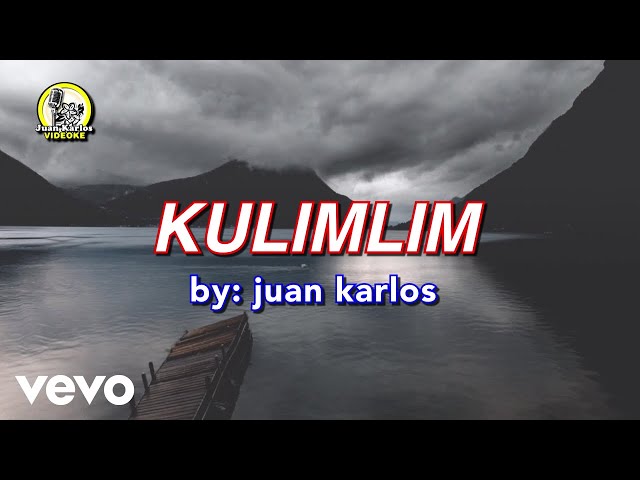 juan karlos - Kulimlim (Lyric Video)