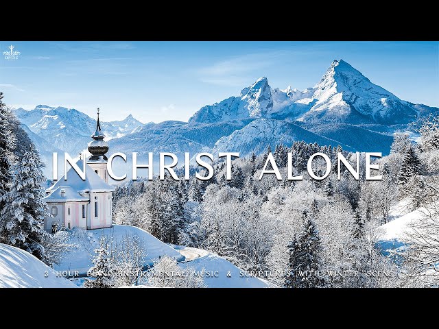 In Christ Alone : Piano Instrumental Music With Scriptures & Winter Scene ❄ Divine Melodies