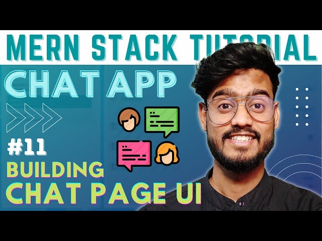 Building Chats Page UI - MERN Stack Chat App with Socket.IO #11