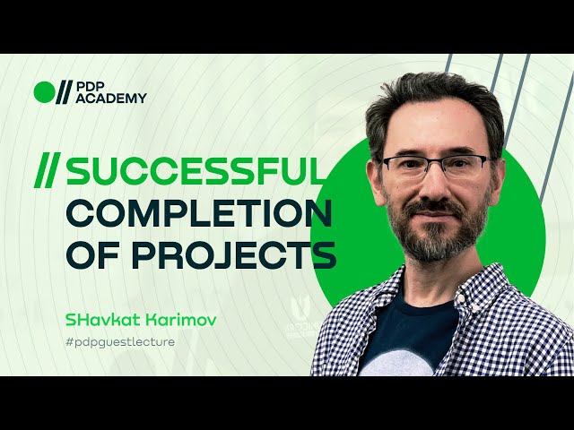 The Role of Management in Successful Project Completion | Shavkat Karimov