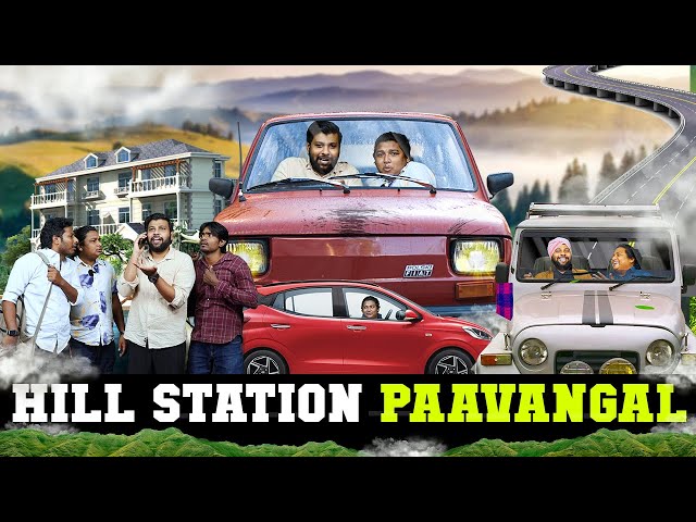 Hill Station Paavangal | Parithabangal