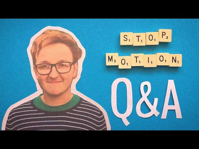 Stop-Motion Q&A - How Do You Make Your Videos?