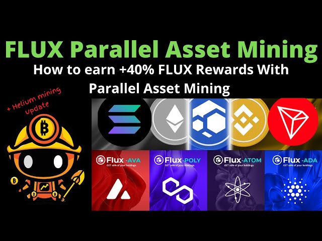 FLUX Parallel Asset Mining +40% Rewards - Mine On 10 Blockchains Simultaneously!