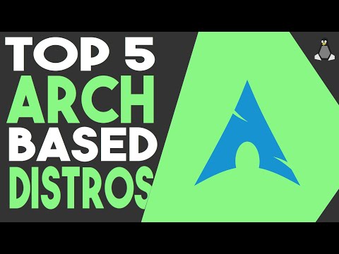 Top 5 Arch Based Distros