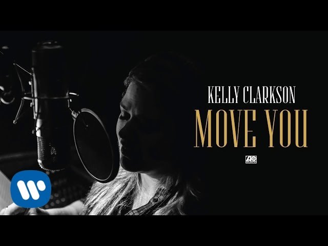 Kelly Clarkson - Move You [Official Audio]