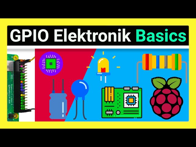 Raspberry Pi GPIO Elektronik Einstieg: Komponenten, Kits, Breadboard Erklärung, GPIO Grundlagen