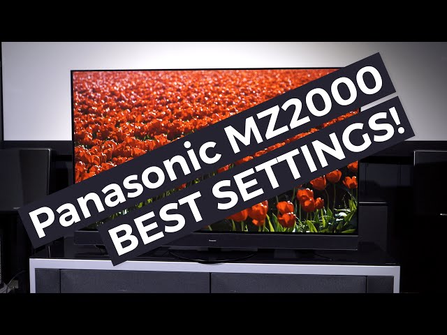 Panasonic MZ2000 BEST PICTURE SETTINGS - Filmmaker Mode & Dolby Vision Dark