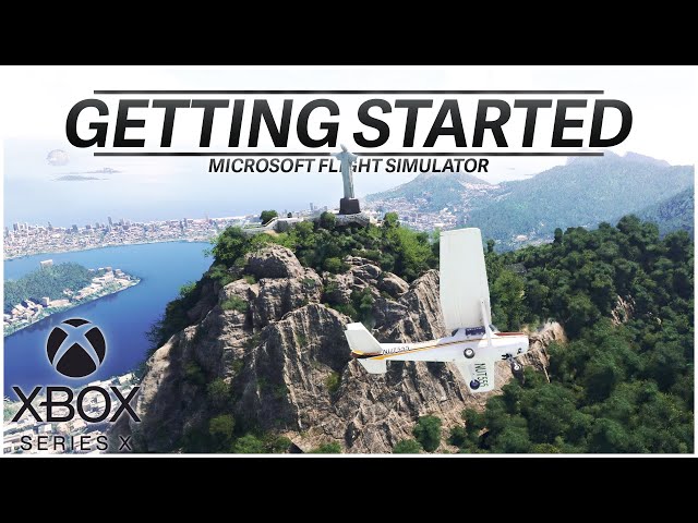 [4K] Getting Started with Xbox Microsoft Flight Simulator (Tutorial)
