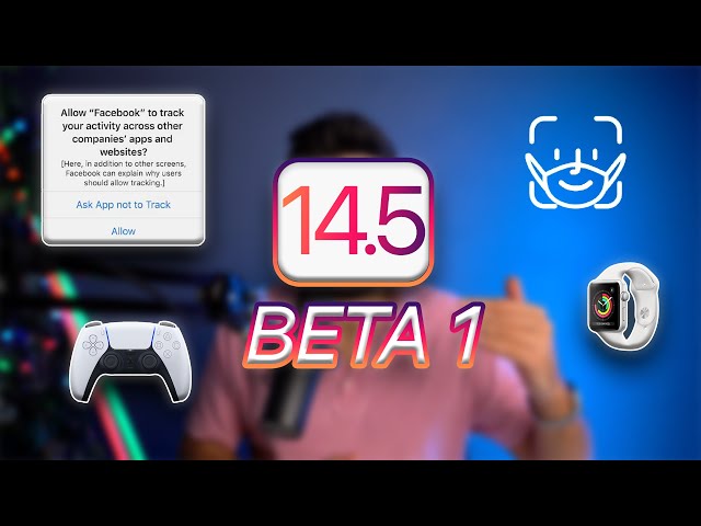 iOS 14.5 Beta 1 ÇIKTI !