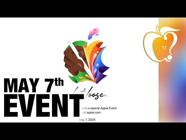 Apple's May 7th Event OFFICIAL | New iPads, Apple Pencil, & More!
