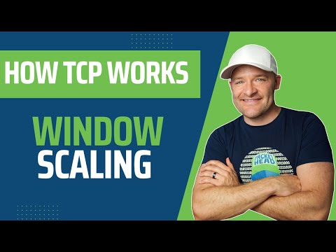 How TCP Works - Window Scaling and Calculated Window Size