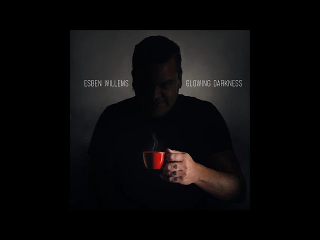 Esben Willems - Glowing Darkness (Full Album 2024)