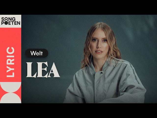 LEA - Welt (Songpoeten Lyricvideo)