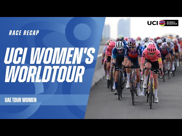 UAE Tour Women Race Recap | 2024 UCI Women's WorldTour